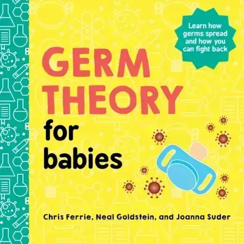 Germ Theory For Babies - Board Book 1