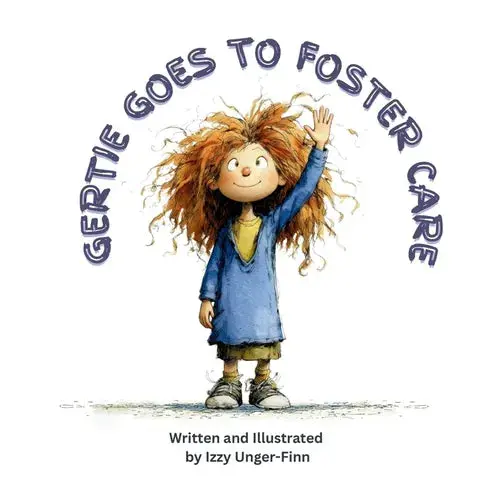 Gertie Goes To Foster Care - Paperback 1