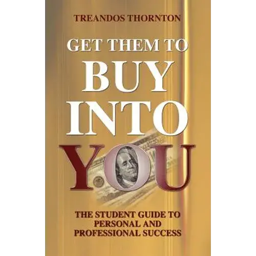 Get Them To Buy Into You - Paperback 1