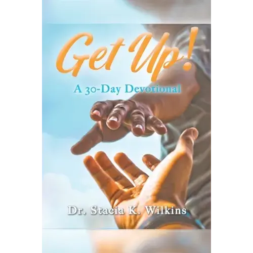 Get Up!: A 30-Day Devotional - Paperback 1