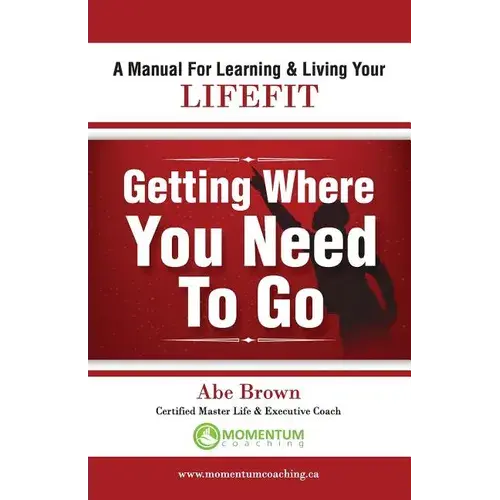 Getting Where You Need To Go - Paperback 1