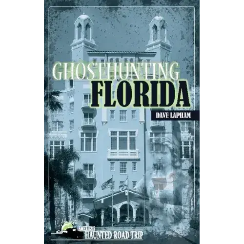 Ghosthunting Florida - Hardcover 1