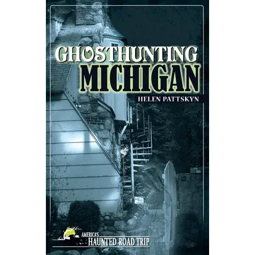 Ghosthunting Michigan - Hardcover 1