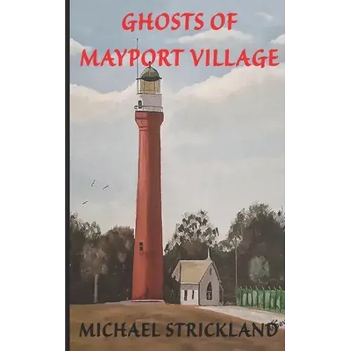 Ghosts Of Mayport Village - Paperback 1