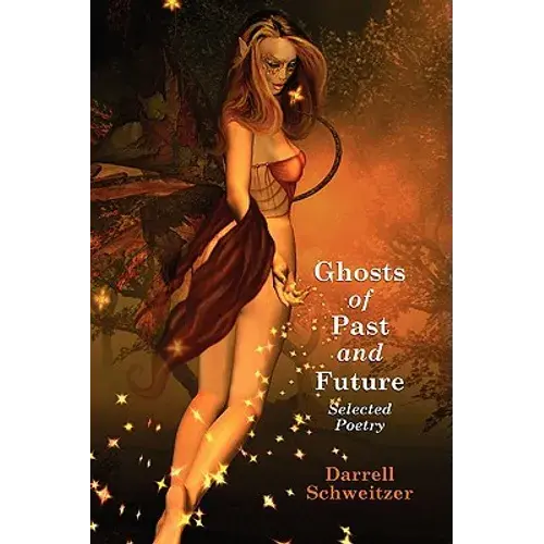 Ghosts Of Past And Future: Selected Poetry - Paperback 1
