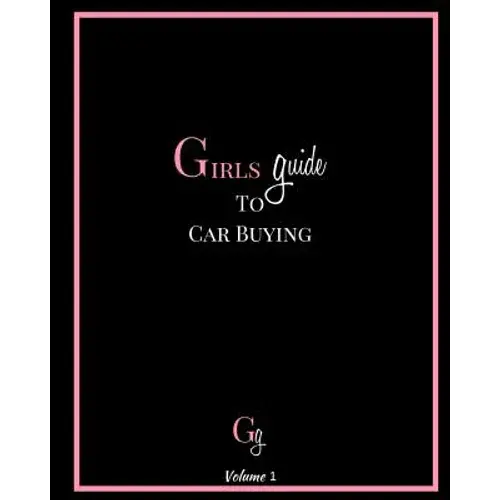 Girls Guide To Car Buying - Paperback 1