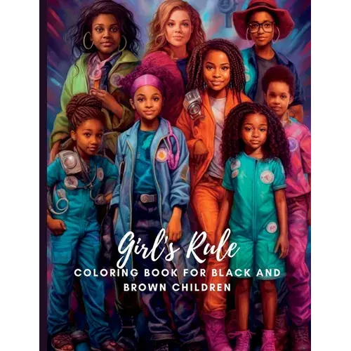 Girl's Rule: Coloring Book For Black And Brown Children: Art Therapy - Paperback 1