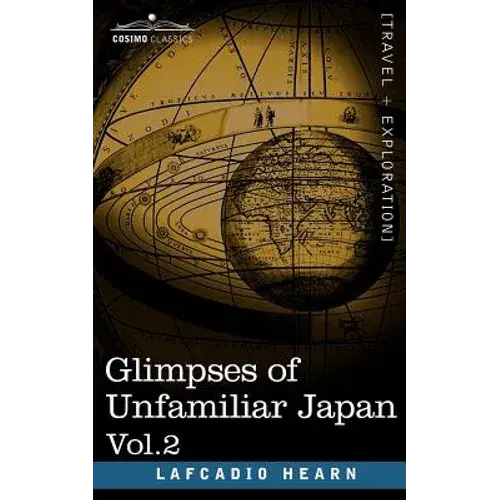 Glimpses Of Unfamiliar Japan, Vol.2 - Paperback 1
