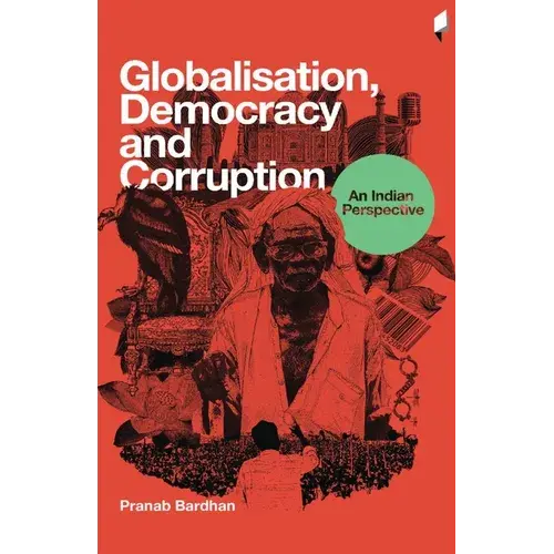 Globalisation, Democracy And Corruption: An Indian Perspective - Paperback 1