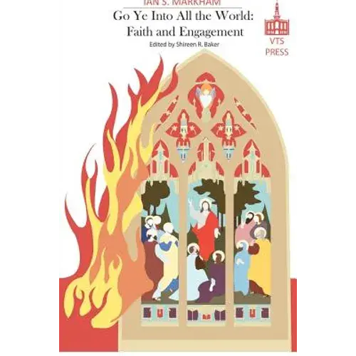 Go Ye Into All The World (Black And White Edition): Faith And Engagement (Black And White Edition) - Paperback 1