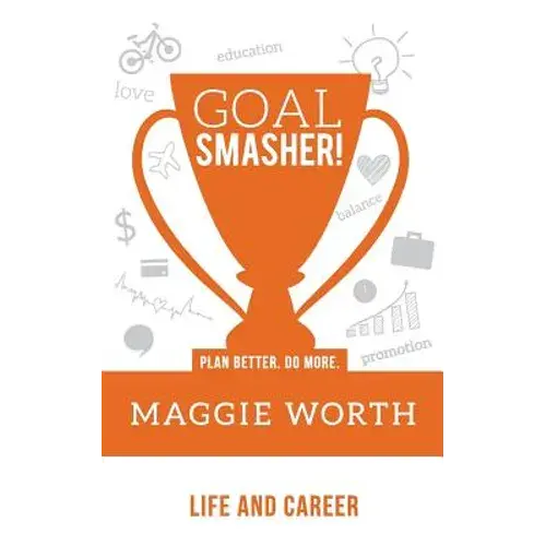 Goal Smasher! Life And Career - Paperback 1