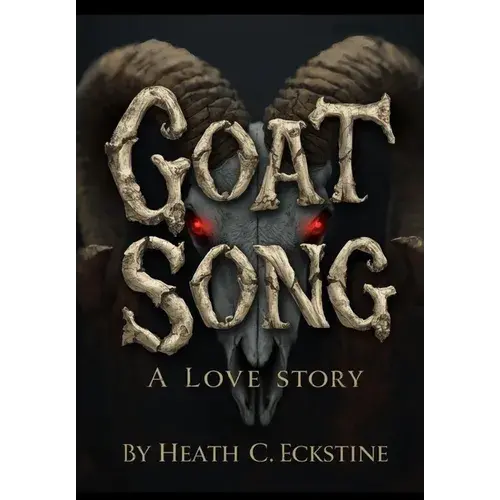 Goat Song A Love Story - Hardcover 1