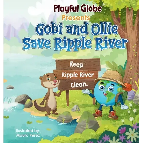 Gobi And Ollie Save Ripple River - Hardcover 1