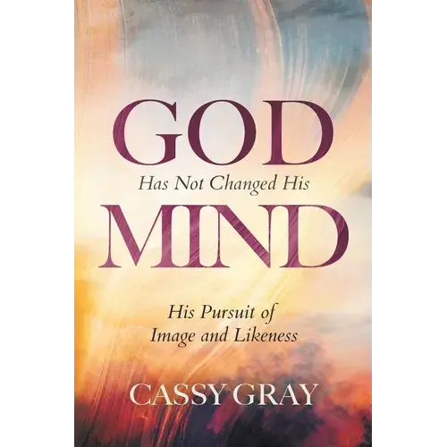 God Has Not Changed His Mind - Paperback 1