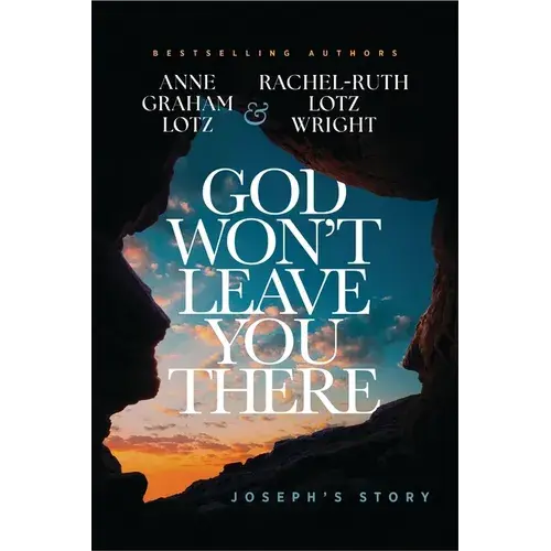 God Won't Leave You There: Joseph's Story - Hardcover 1