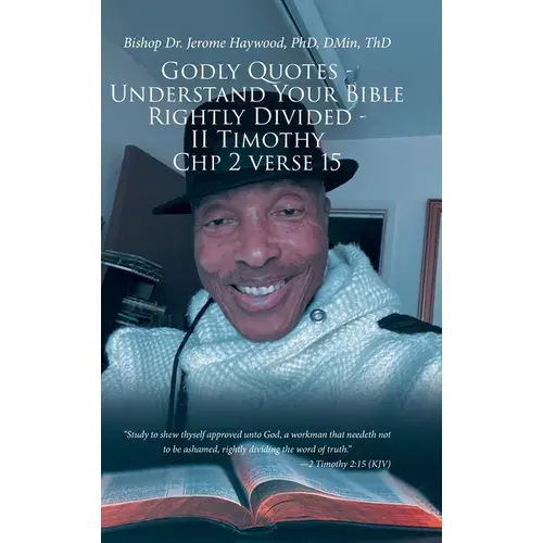 Godly Quotes: Understand Your Bible Rightly Divided - Ii Timothy Chp 2 Verse 15 - Hardcover 1