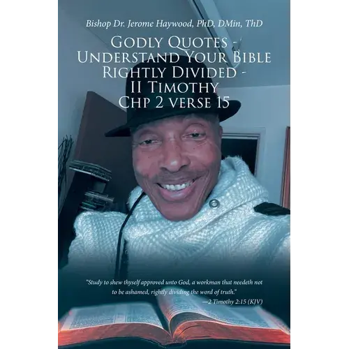 Godly Quotes: Understand Your Bible Rightly Divided - Ii Timothy Chp 2 Verse 15 - Paperback 1
