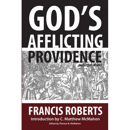 God's Afflicting Providence, And Other Works - Paperback 1