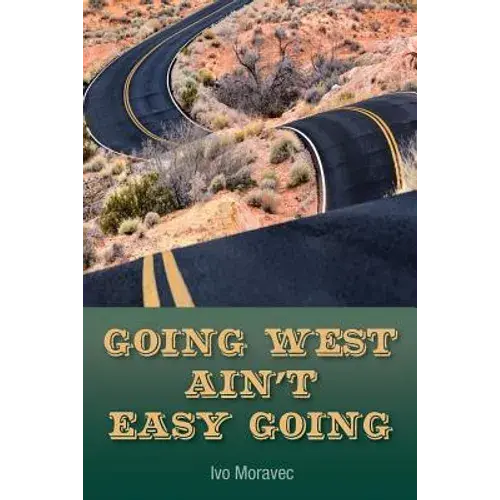 Going West Ain't Easy Going - Paperback 1
