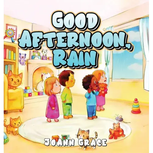 Good Afternoon, Rain - Hardcover 1
