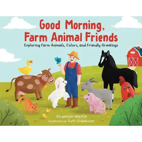 Good Morning Farm Animal Friends - Paperback 1