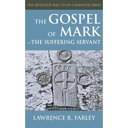 Gospel Of Mark: The Suffering Servant - Hardcover 1