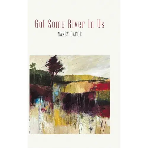 Got Some River In Us - Hardcover 1