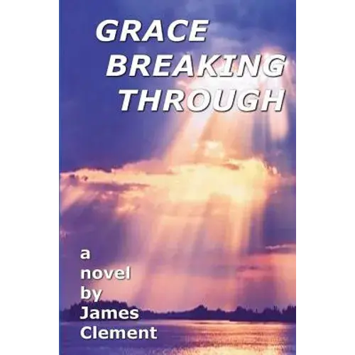 Grace Breaking Through - Paperback 1
