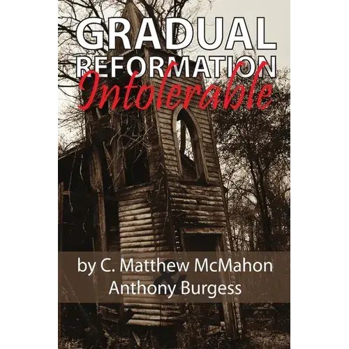 Gradual Reformation Intolerable - Paperback 1