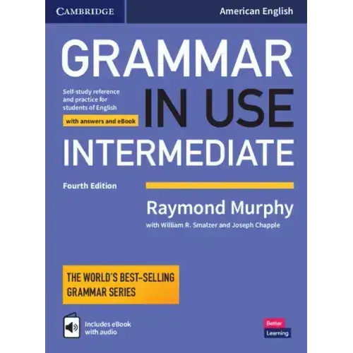 Grammar In Use Intermediate Student's Book With Answers And Interactive Ebook: Self-Study Reference And Practice For Students Of American English - Paperback 1