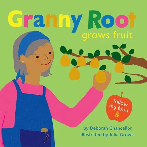 Granny Root Grows Fruit - Hardcover 1