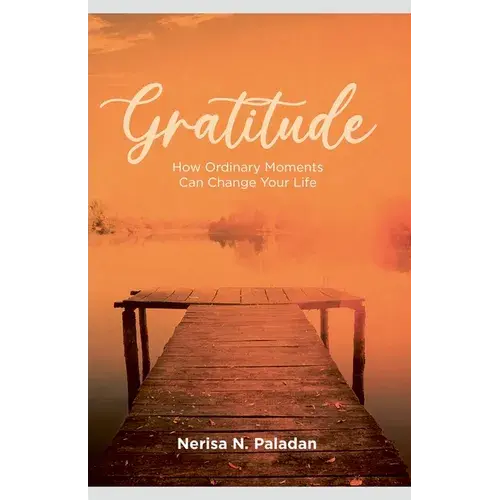 Gratitude (How Ordinary Moments Can Change Your Life) - Paperback 1