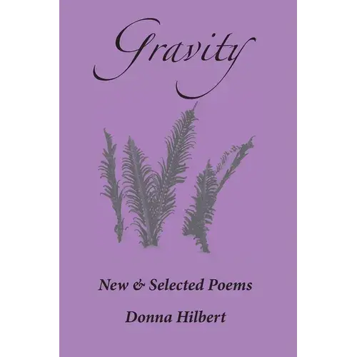 Gravity: New & Selected Poems - Paperback 1