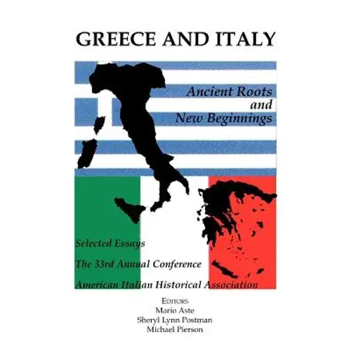 Greece And Italy: Ancient Roots & New Beginnings - Paperback 1