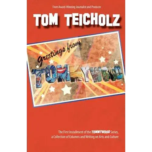 Greetings From Tommywood: The First Installment Of The Tommywood Series - Paperback 1