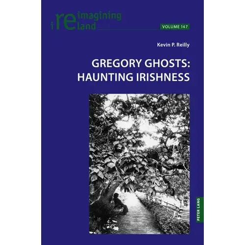 Gregory Ghosts: Haunting Irishness - Paperback 1