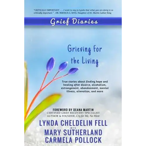 Grief Diaries: Grieving For The Living - Paperback 1