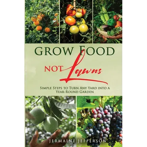 Grow Food Not Lawns - Paperback 1