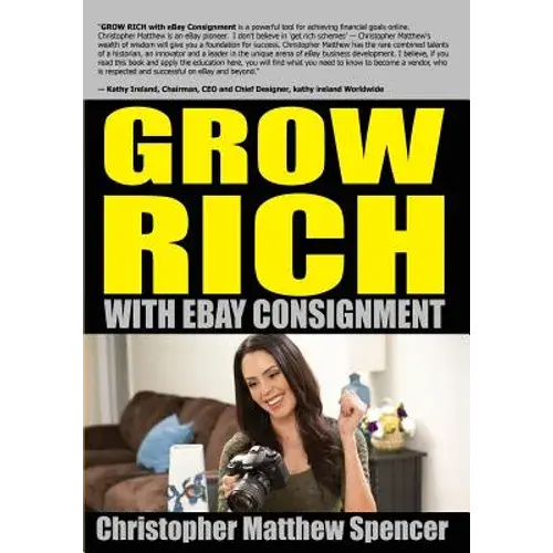 Grow Rich With Ebay Consignment - Paperback 1
