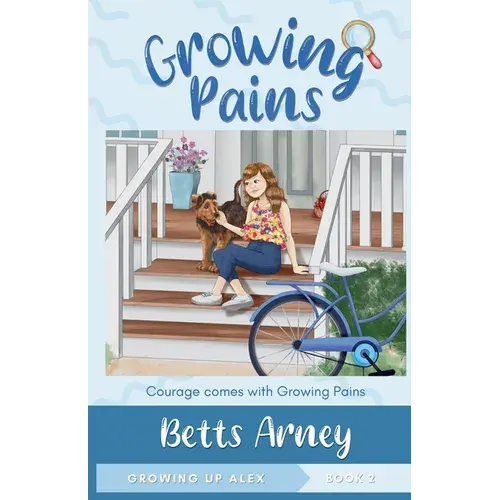Growing Pains: Courage Comes With Growing Pains - Paperback 1