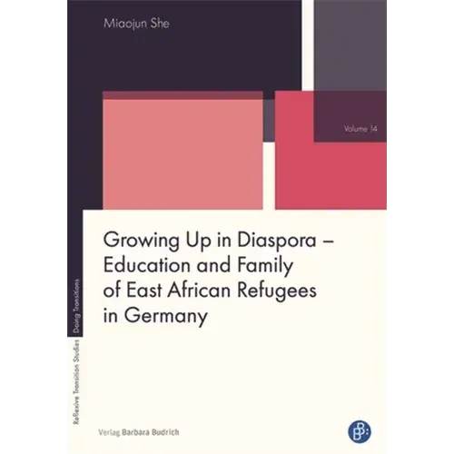 Growing Up In Diaspora - Education And Family Of East African Refugees In Germany - Paperback 1