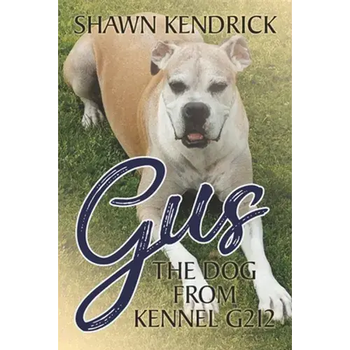 Gus The Dog From Kennel G212 - Paperback 1