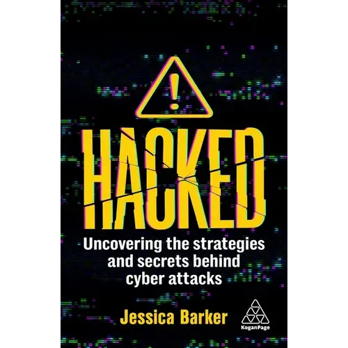 Hacked: The Secrets Behind Cyber Attacks - Paperback 1