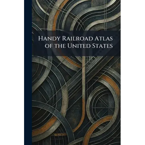 Handy Railroad Atlas Of The United States - Paperback 1