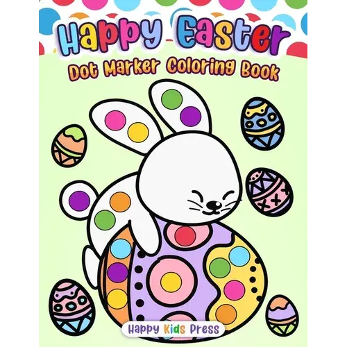 Happy Easter Dot Marker Coloring Book - Paperback 1