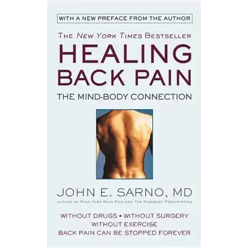 Healing Back Pain: The Mind-Body Connection - Paperback 1