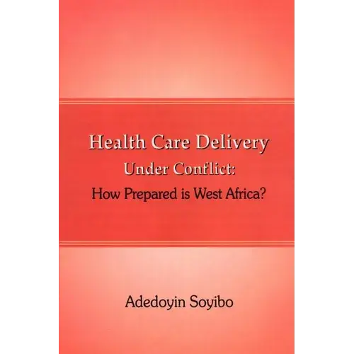 Health Care Delivery Under Conflict: How - Paperback 1