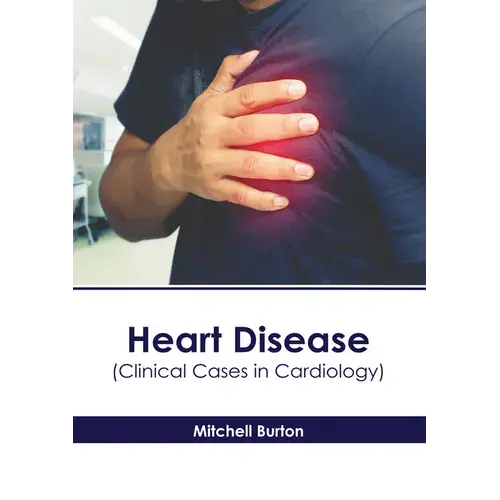 Heart Disease (Clinical Cases In Cardiology) - Hardcover 1