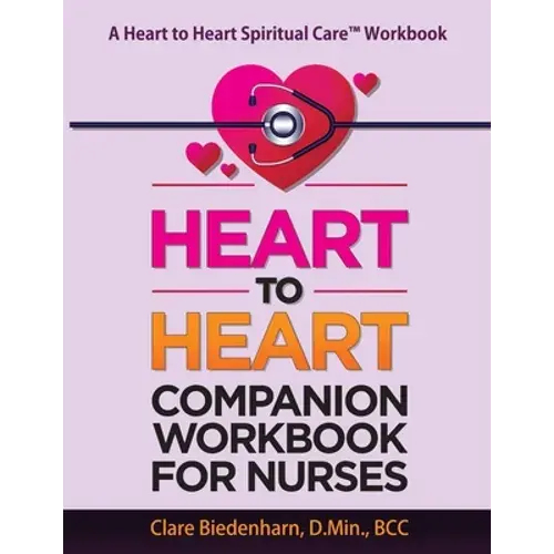 Heart To Heart Companion Workbook For Nurses - Paperback 1