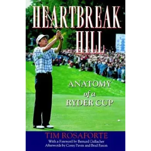 Heartbreak Hill: Anatomy Of A Ryder Cup - Paperback 1